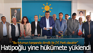 Hatipoğlu yine hükümete yüklendi