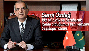 Sami Özdağ'dan 100. yıl mesajı