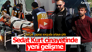 Sedat Kurt cinayetinde yeni gelişme