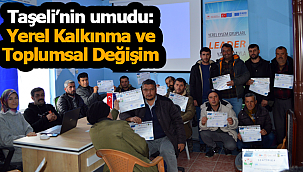 Taşeli'nin umudu: Yerel Kalkınma ve Toplumsal Değişim