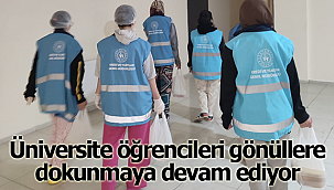 Üniversite öğrencileri gönüllere dokunmaya devam ediyor