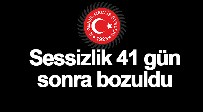 İl Genel Meclisi 41 gün sonra sessizliğini bozdu