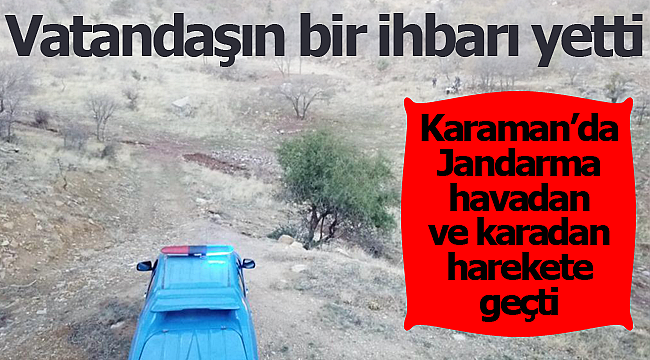 Jandarma havadan ve karadan çalışma başlattı