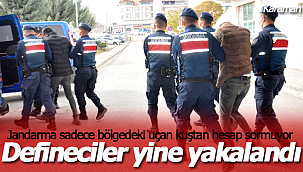 Jandarma yine definecileri yakaladı