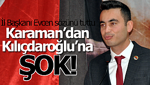 Karaman'dan Kılıçdaroğlu'na şok