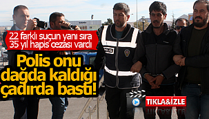 Polis onu çadırda bastı