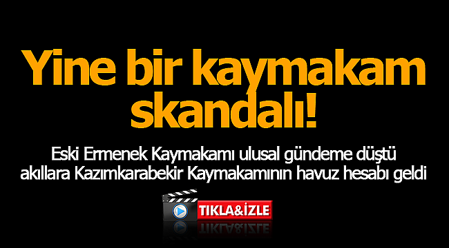 Yine bir kaymakam skandalı!