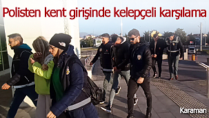 Polisten kent girişinde kelepçeli karşılama