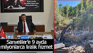 Sarıveliler'e 9 ayda milyonlarca liralık hizmet kazandırıldı