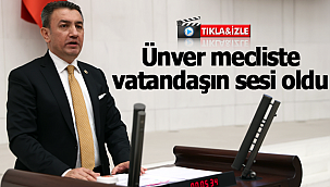 Ünver mecliste vatandaşın sesi oldu