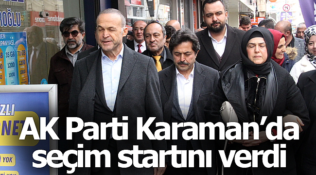 AK Parti Karaman'da seçim startını verdi