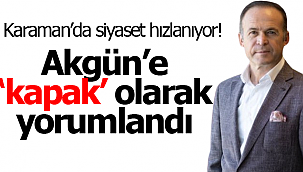Akgün'e 'kapak' olarak yorumlandı