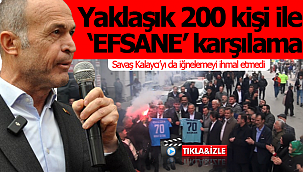 Karaman'da 'EFSANE' karşılandı
