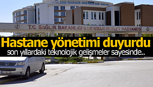 Hastane yönetimi duyurdu