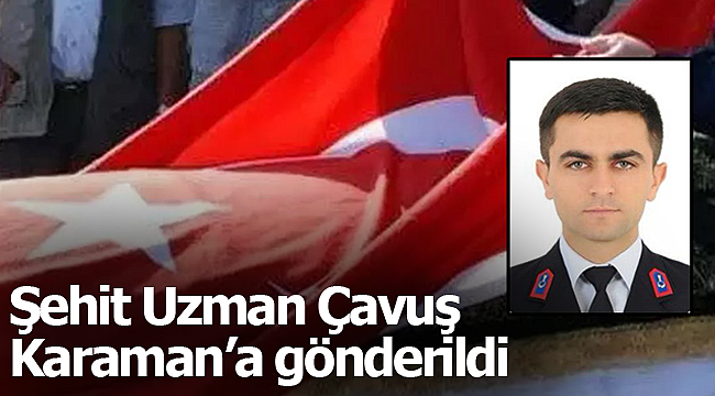 Karamanlı uzman çavuş şehit oldu