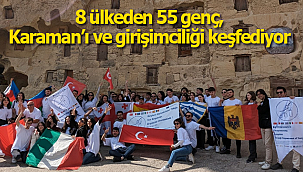 8 ülkeden 55 genç, Karaman'ı ve girişimciliği keşfediyor