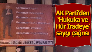 AK Parti'den; Hukuka ve Hür İradeye saygı çağrısı