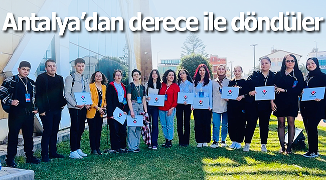 Antalya'dan derece ile döndüler