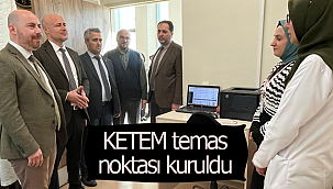 Eğitim Araştırmaya KETEM Temas Noktası Kuruldu