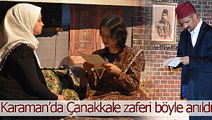 Karaman'da Çanakkale zaferi böyle anıldı