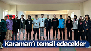 Karaman'ı temsil edecekler