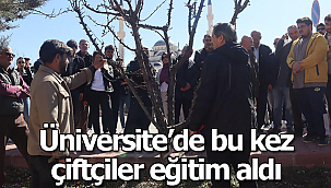 Üniversite de bu kez çiftçiler eğitim aldı