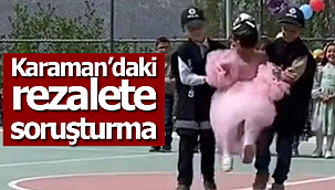 Karaman'daki rezalete soruşturma