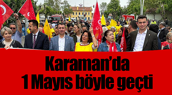 Karaman'da 1 mayıs