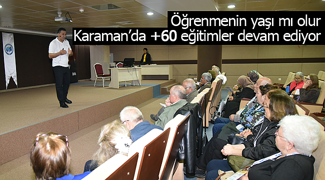 Karaman'da +60 eğitim devam ediyor