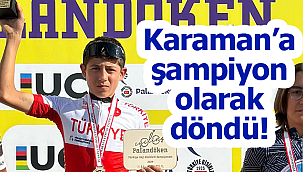 Karaman'a şampiyon olarak döndü
