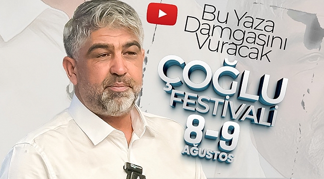 Yazın "En Büyük" Buluşması Olacak: Çoğlu Festivali 8-9 Ağustos'ta!